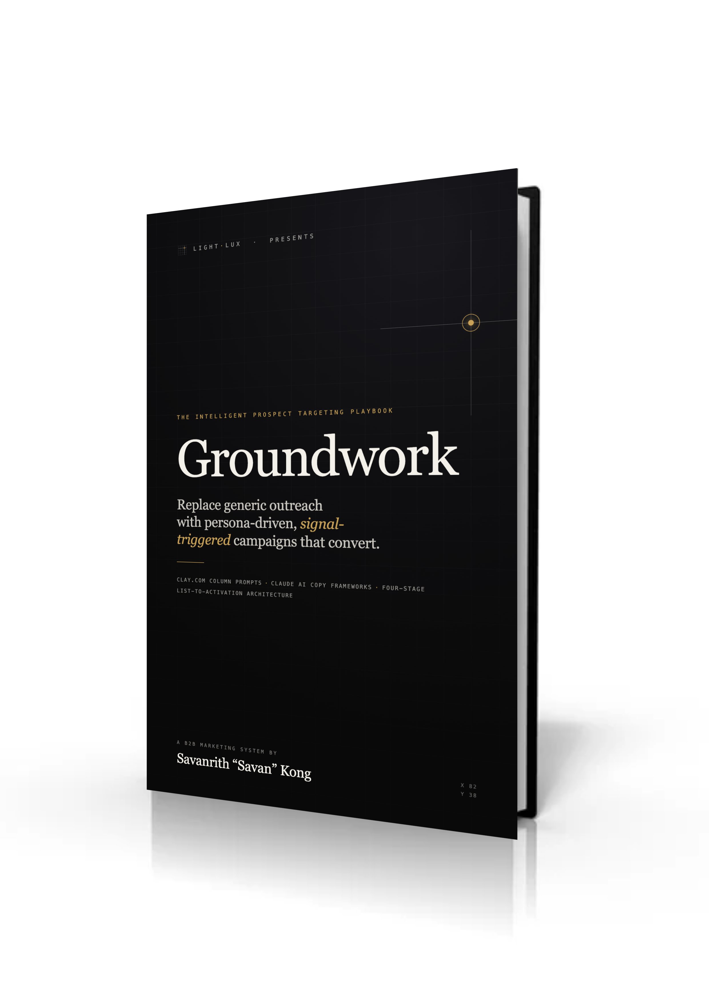 Groundwork — The Intelligent Prospect Targeting Playbook by Savan Kong